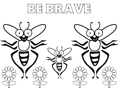 BE BRAVE